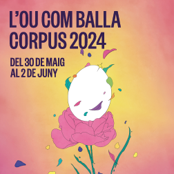 Banner with the text: L'ou com balla Corpus 2024. Del 30 de maig al 2 de juny.