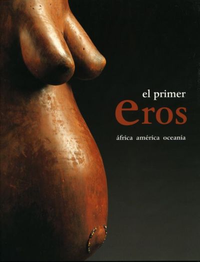 Portada 'El primer Eros: Àfrica, Amèrica, Oceania'