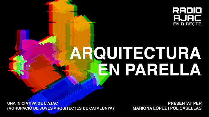 Radio AJAC - Arquitectura en parella