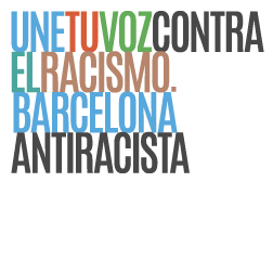 Une tu voz contra el racismo. Barcelona antiracista.