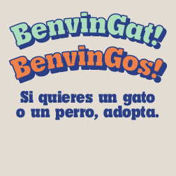 Baner con el texto: Benvingut Gat! Benvingut Gos! Si quieres un gato o un perro, adopta!