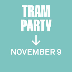 Banner with the text: Tram Party. November 9