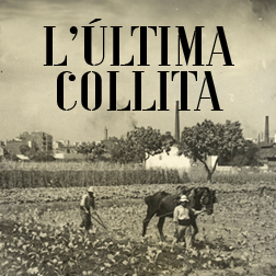 Bàner amb el text: L'última collita.